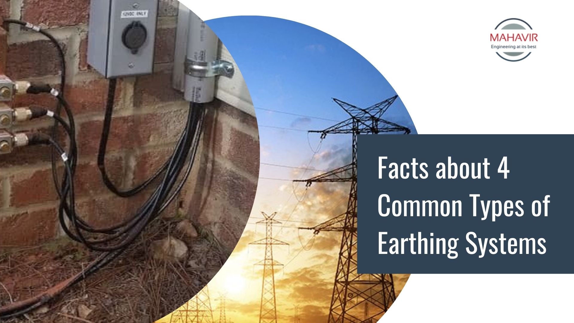 Facts about 4 Common Types of Earthing Systems